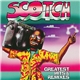 Scotch - Greatest Hits & Remixes